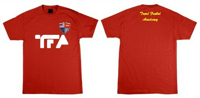 TFA - Total Futbol Academy- Fan SHIRTS READY TO SEND!